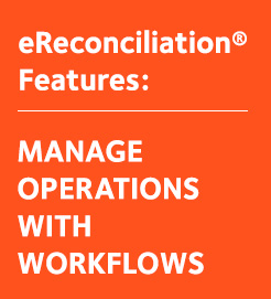 Manage Reconciliation Operations with Workflows